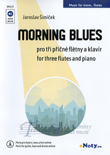 Morning Blues + Audio Online / tři příčné flétny a klavír (+ online party pro kytary, basu, bicí)